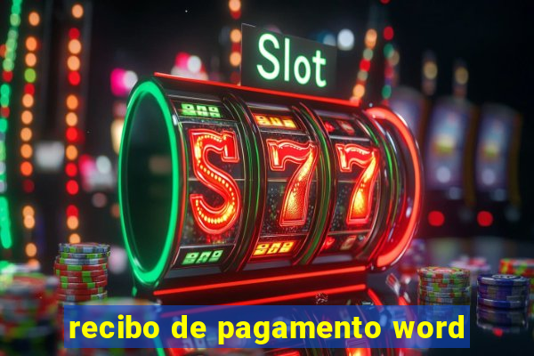 recibo de pagamento word